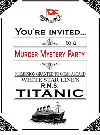 Invitation to a titantic Murder Mystery Party